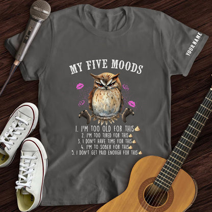 My Five Moods Tee- Customized Premium T-Shirt- AA00316