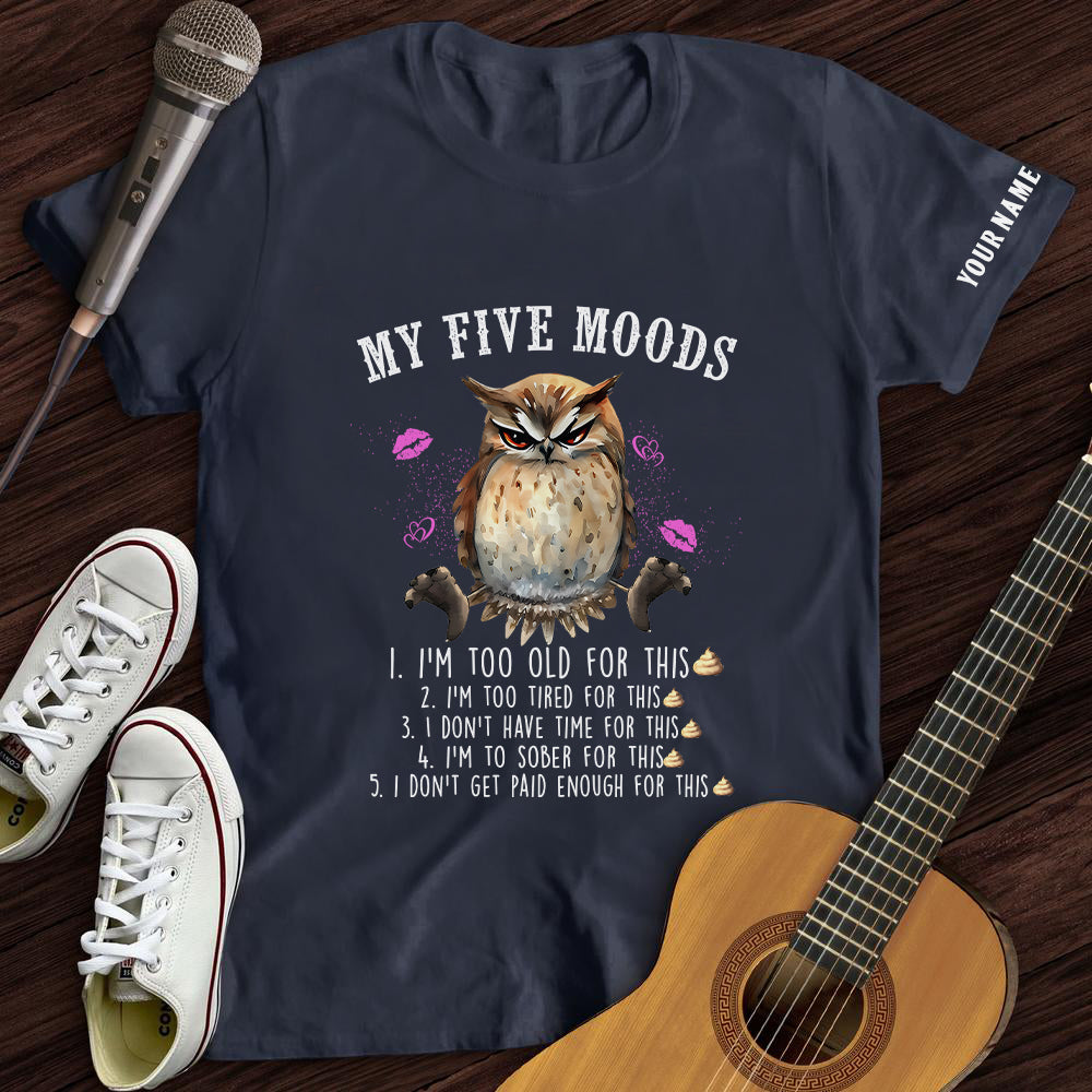 My Five Moods Tee- Customized Premium T-Shirt- AA00316